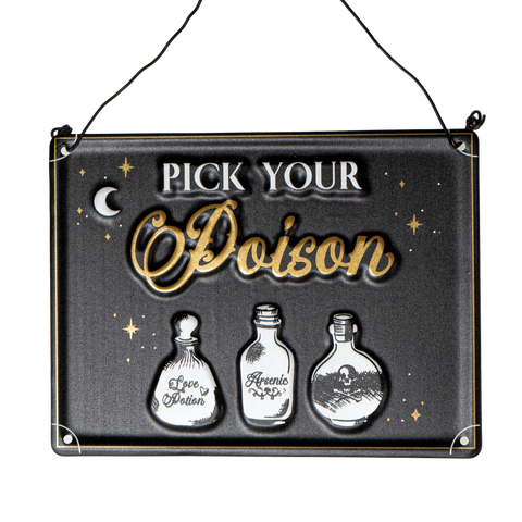 PICK YOUR POISON HANGING SIGN C/48